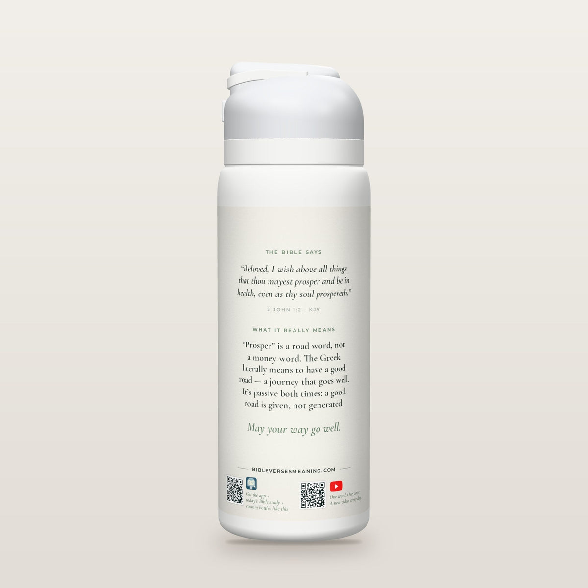 Back of the A Good Road bottle: 3 John 1:2 (KJV) and what it really means, with QR codes