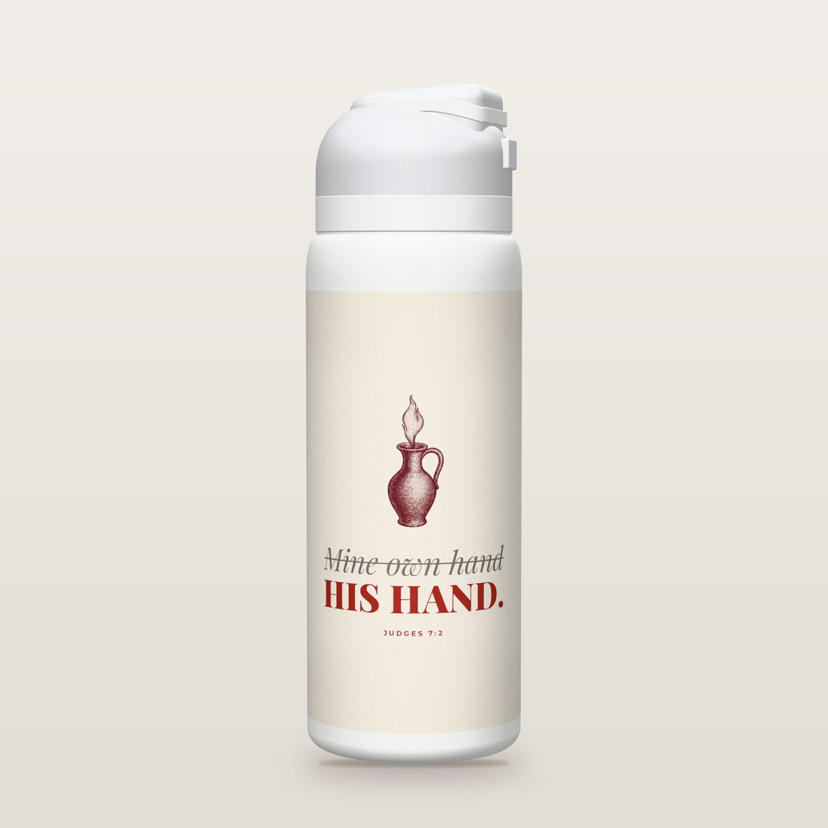 White Owala water bottle with a parchment printed band, a clay pitcher with a torch flame, the words Mine own hand crossed out above HIS HAND, and Judges 7:2 with its meaning.