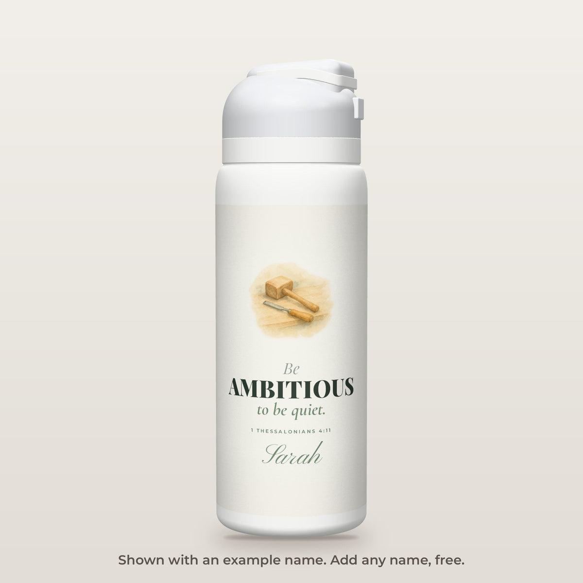 Ambitious to Be Quiet bottle shown personalized with an example name