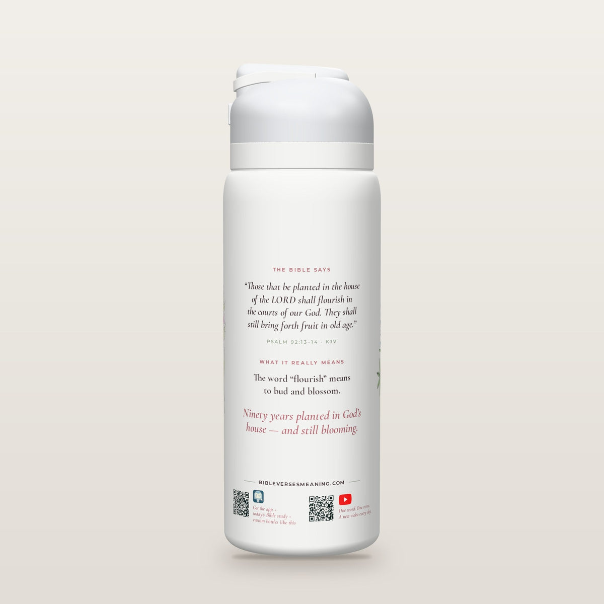 Back of the Still Blooming Birthday Bottle · Her Flowers bottle: Psalm 92:13–14 (KJV) and what it really means, with QR codes