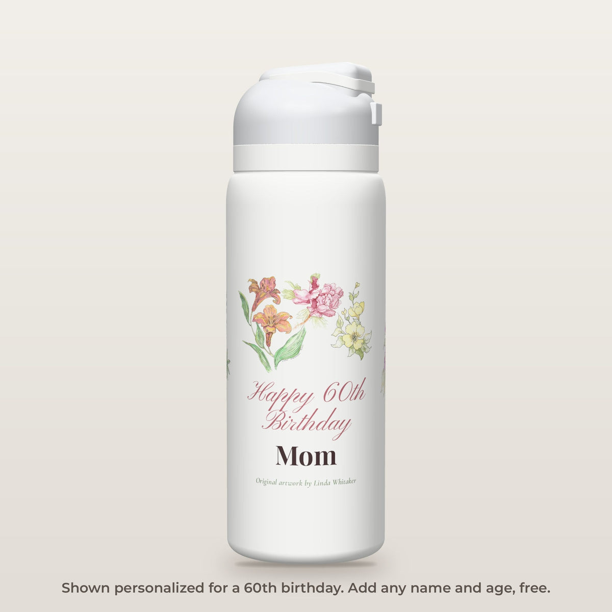 The same bottle personalized as an example: Happy 60th Birthday, Mom.