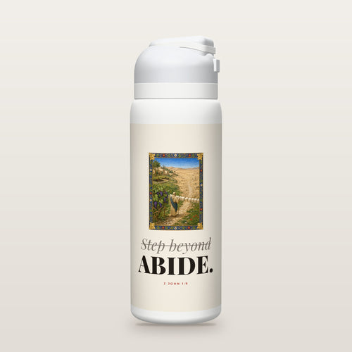 White Owala water bottle with a cream printed band, an illuminated-manuscript miniature of a stone path crossed by low boundary stones with a small robed figure beside a grapevine and barren desert beyond, the words Step beyond crossed out above ABIDE., and 2 John 1:9 with the meaning of transgresseth.
