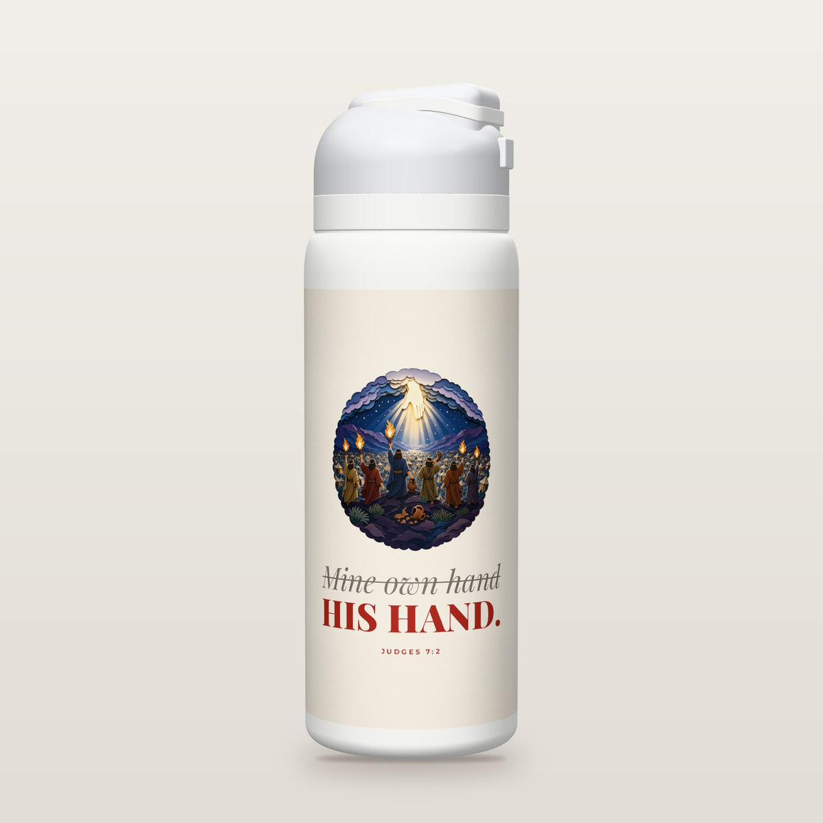 White Owala water bottle with a parchment printed band, a layered cut-paper illustration of Gideon's torch-bearing soldiers above a vast camp, with a hand of light reaching from the clouds, the words Mine own hand crossed out above HIS HAND, and Judges 7:2 with its meaning.