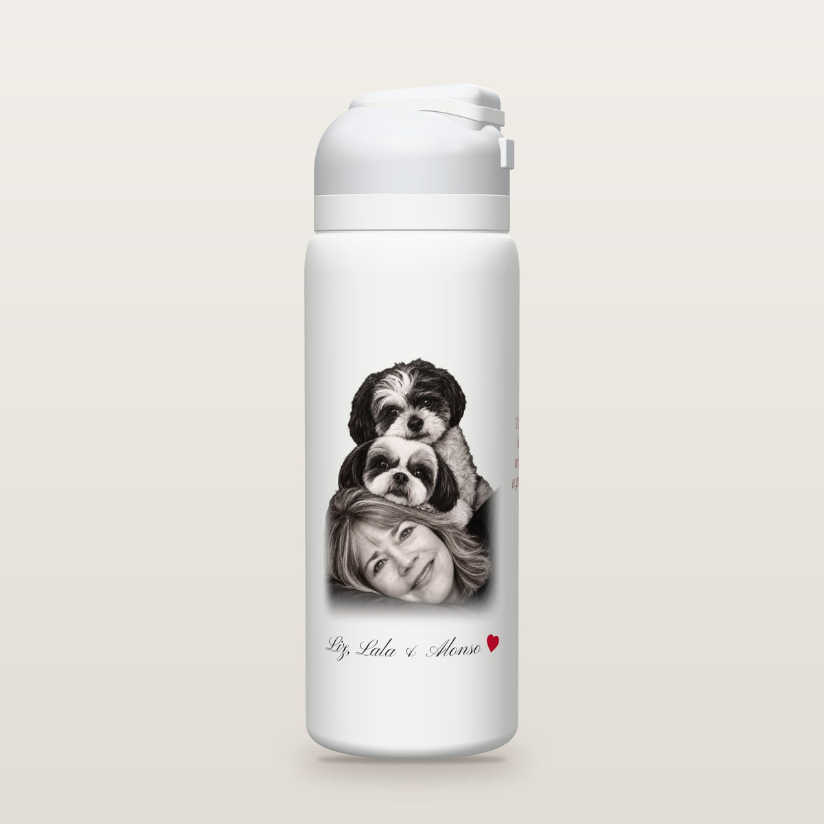 Example Pet Portrait Bottle: white Owala water bottle printed with a black-and-white portrait of Liz with her dogs Lala and Alonso resting on her head, their names in script and a red heart.