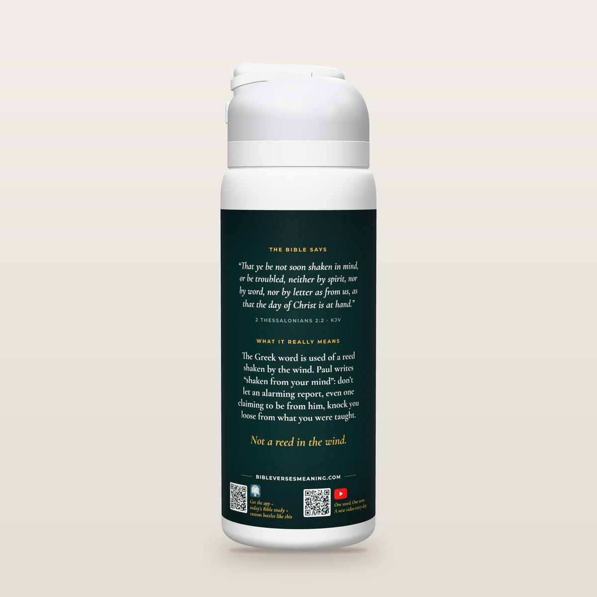 Back of the Not Soon Shaken bottle: 2 Thessalonians 2:2 (KJV) and what it really means, with QR codes