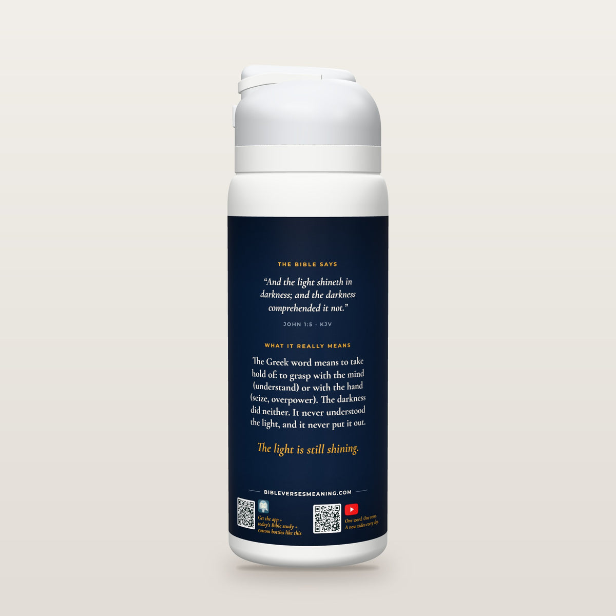 Back of the Could Not Grasp It bottle: John 1:5 (KJV) and what it really means, with QR codes