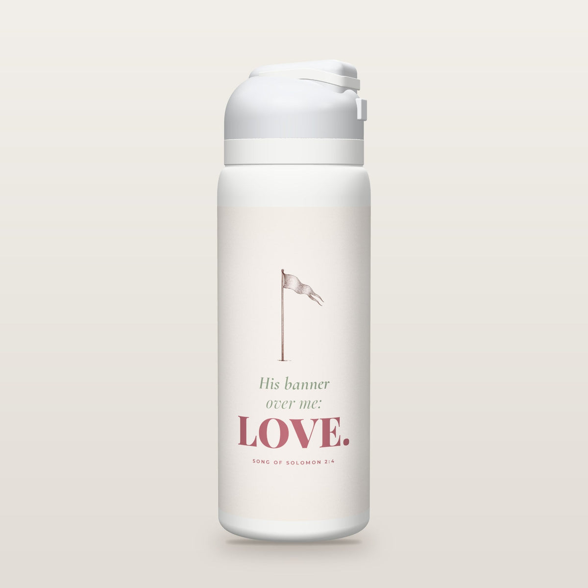 White Owala water bottle with a soft rose printed band, a rose ink-line banner on a pole, the words His banner over me: LOVE, and Song of Solomon 2:4 with its meaning.