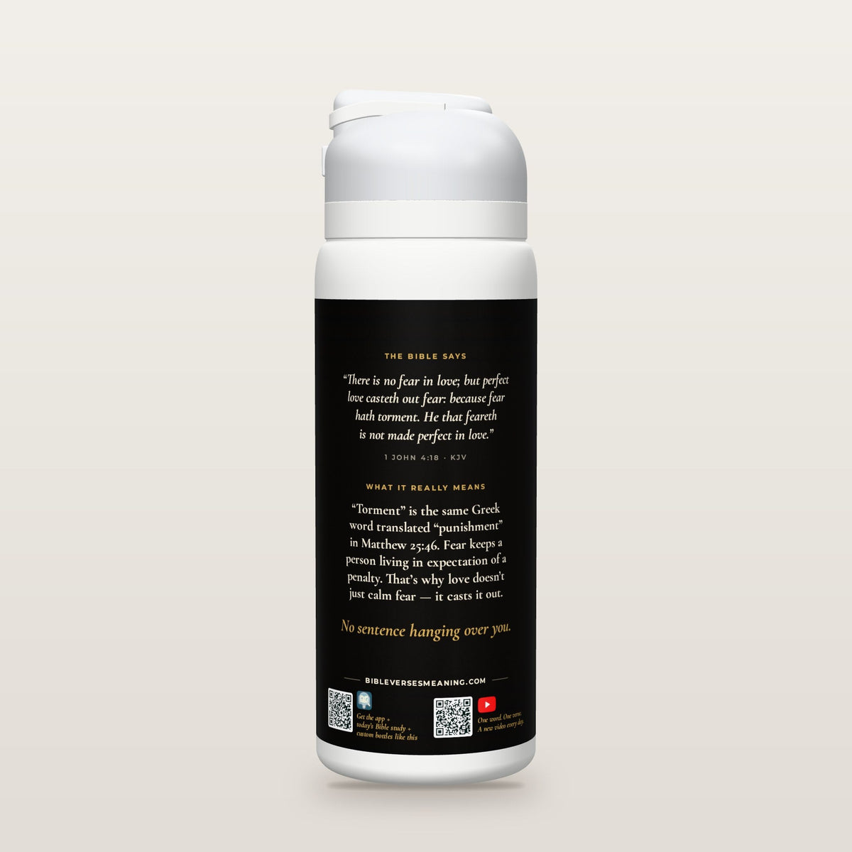 Back of the Fear Cast Out bottle: 1 John 4:18 (KJV) and what it really means, with QR codes