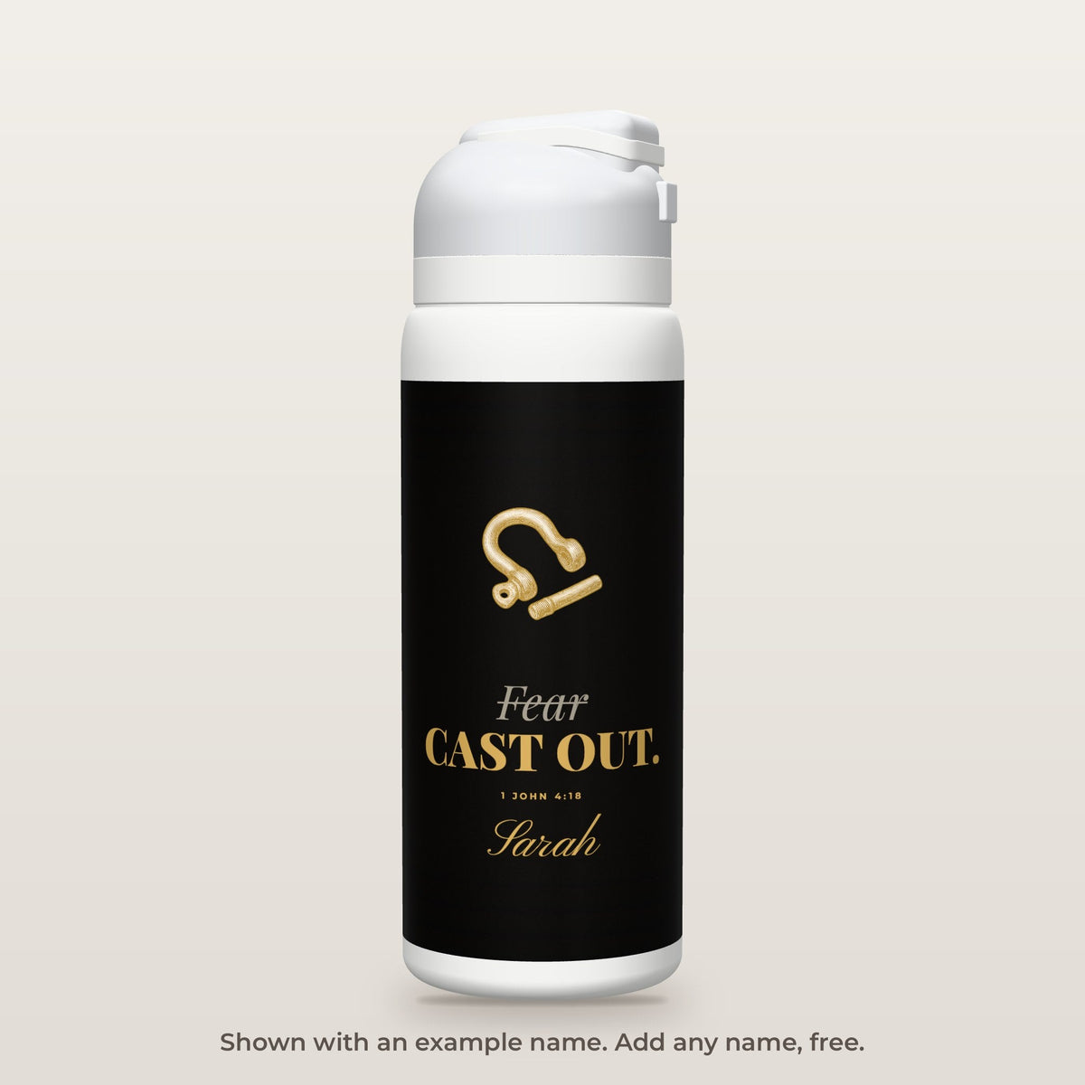 Fear Cast Out bottle shown personalized with an example name