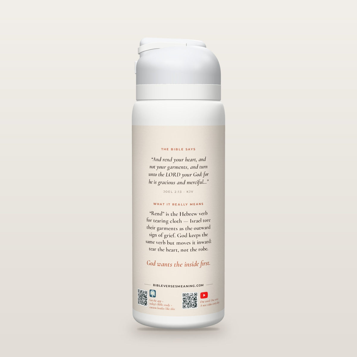 Back of the Rend Your Heart bottle: Joel 2:13 (KJV) and what it really means, with QR codes