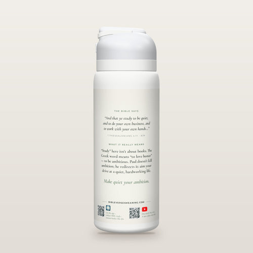 Back of the Ambitious to Be Quiet bottle: 1 Thessalonians 4:11 (KJV) and what it really means, with QR codes