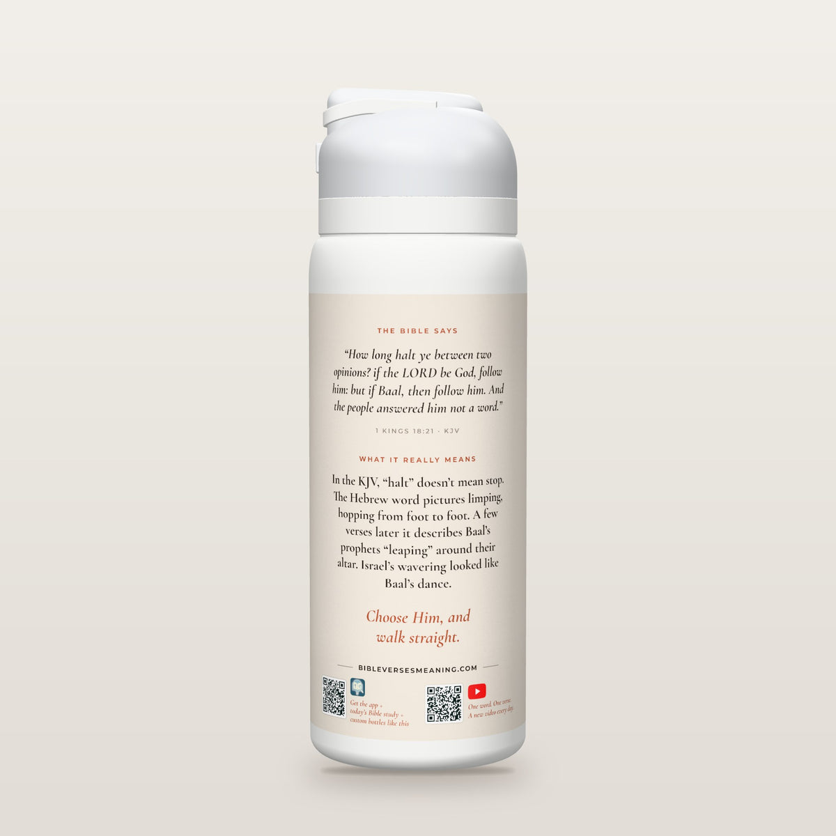 Back of the Limping Between Two bottle: 1 Kings 18:21 (KJV) and what it really means, with QR codes
