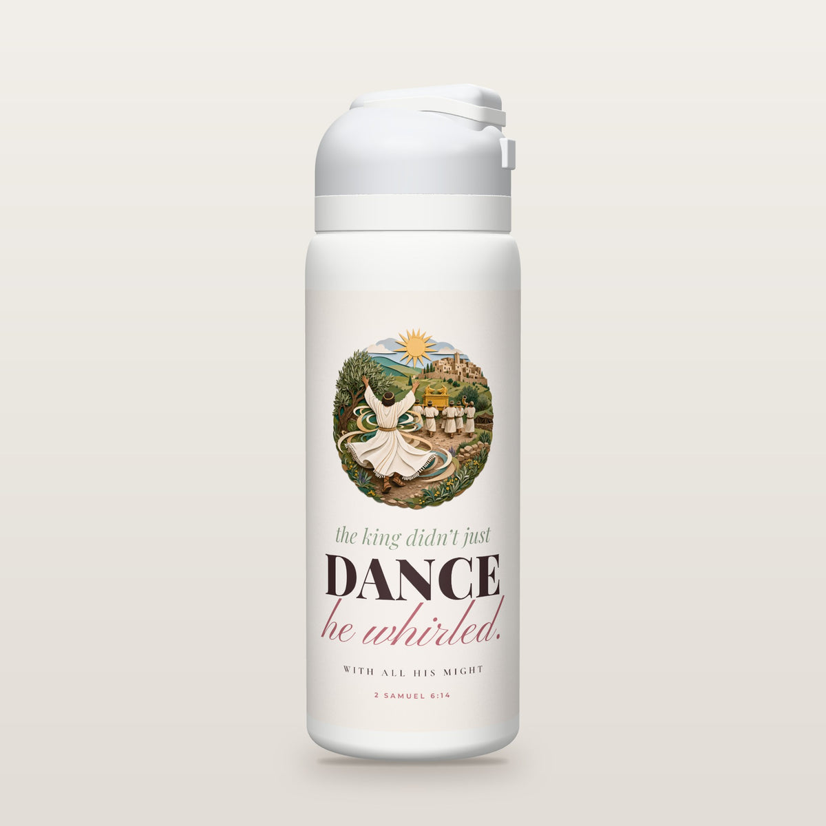 White Owala water bottle with a soft blush printed band, a layered cut-paper illustration of an ancient king in a linen ephod whirling in a dance as priests carry the golden ark of the covenant, the words the king didn’t just DANCE he whirled. with all his might, and 2 Samuel 6:14 with the meaning of the Hebrew word for danced.