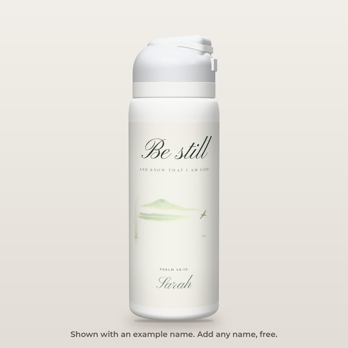 Be Still bottle shown personalized with an example name